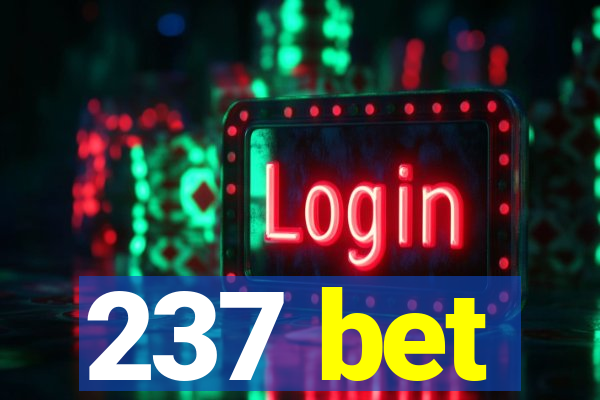 237 bet